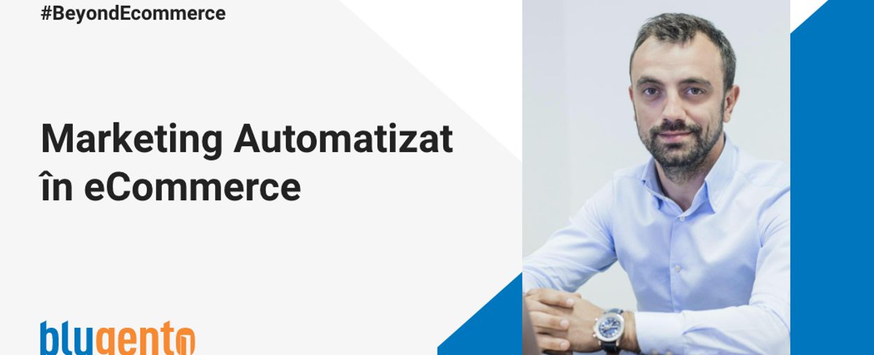 Marketing Automatizat în eCommerce