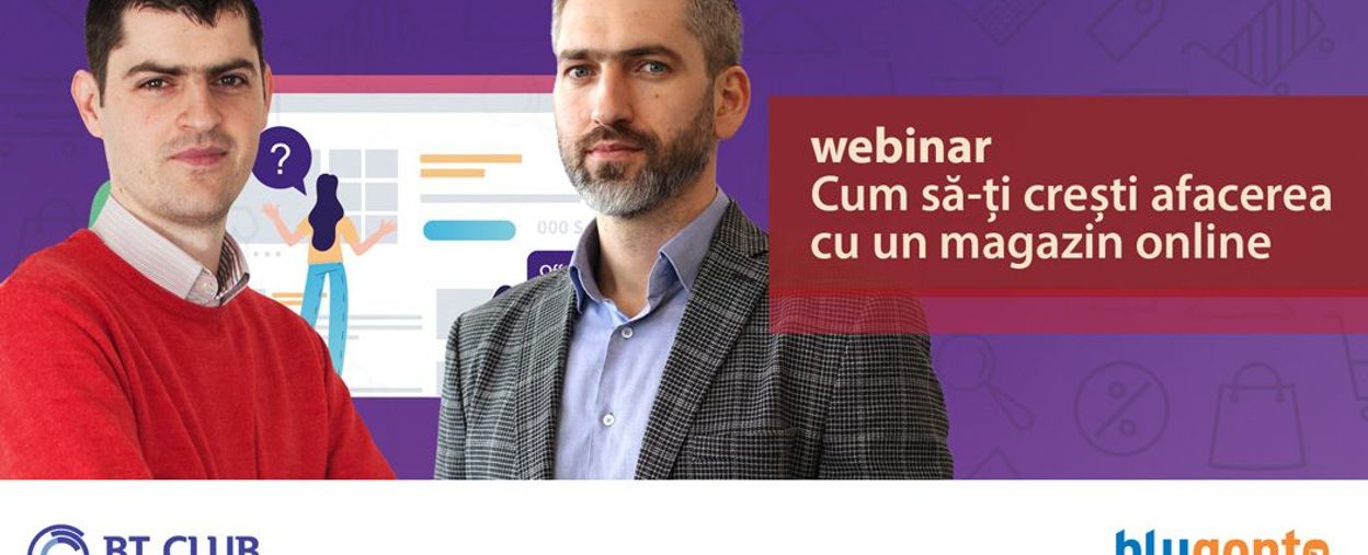 Webinar Gratuit - Cum să-ți Crești Afacerea cu un Magazin Online: Național și Internațional 
